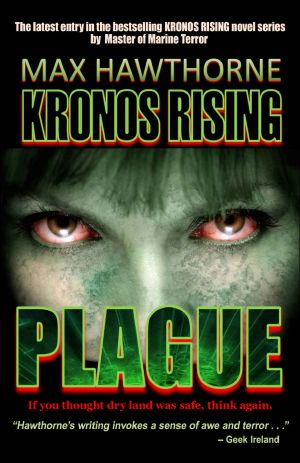 [Kronos Rising 1.5] • Plague